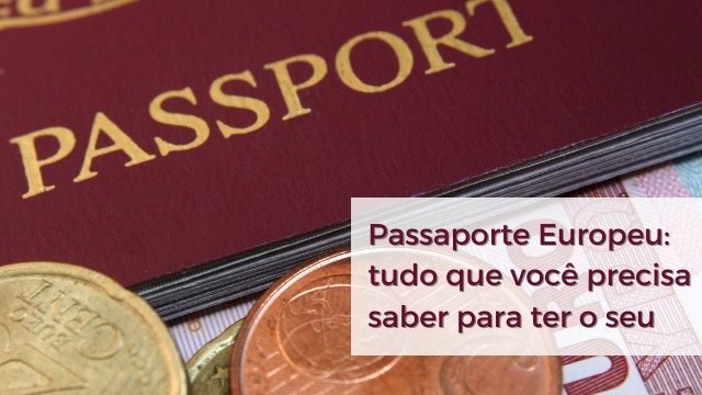 Passaporte Europeu Tudo Que Você Precisa Saber Para Ter O Seu Cidadania4u 3505